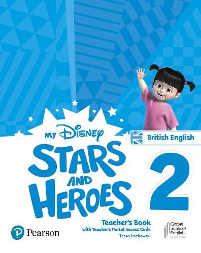 Cover image for My Disney Stars and Heroes British Edition Level 2 Teacher's Book with eBooks and Digital Resources