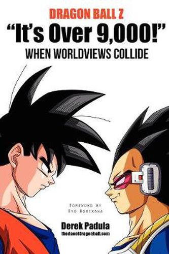 Cover image for Dragon Ball Z  It's Over 9,000!  When Worldviews Collide