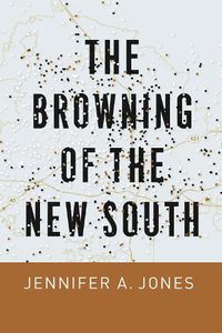 Cover image for The Browning of the New South
