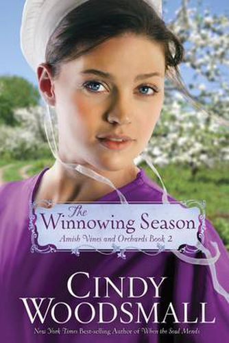 Cover image for The Winnowing Season: Book Two in the Amish Vines and Orchards Series