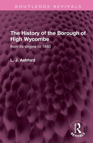 Cover image for The History of the Borough of High Wycombe