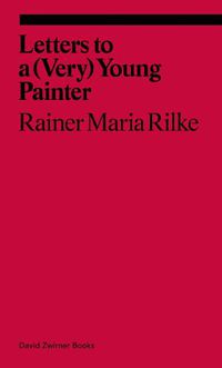 Cover image for Letters to a Very Young Painter