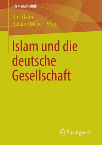 Cover image for Islam Und Die Deutsche Gesellschaft