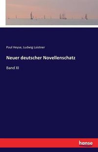 Cover image for Neuer deutscher Novellenschatz: Band XI