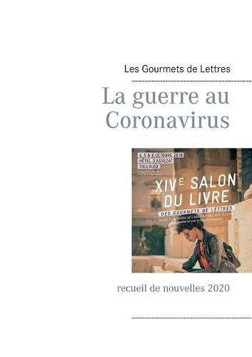 Cover image for La guerre au Coronavirus: recueil de nouvelles 2020