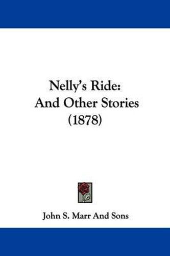 Cover image for Nelly's Ride: And Other Stories (1878)