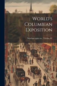 Cover image for World's Columbian Exposition