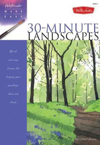 Cover image for Watercolor Made Easy: 30-Minute Landscapes