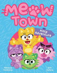 Cover image for Kitty Adventure (Meow Town #1)