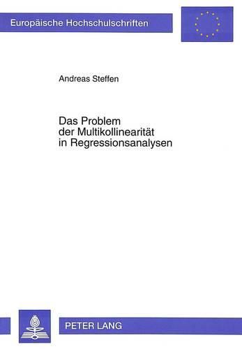 Das Problem Der Multikollinearitaet in Regressionsanalysen