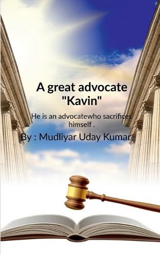 Cover image for A great advocate Kavin