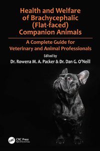 Cover image for Health and Welfare of Brachycephalic (Flat-faced) Companion Animals: A Complete Guide for Veterinary and Animal Professionals