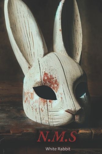 Cover image for N.M.S White Rabbit