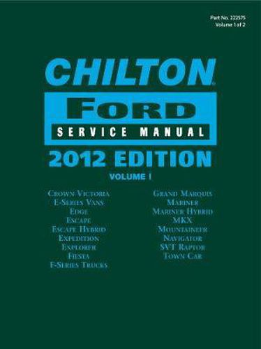 Cover image for Chilton Ford Service Manual, 2012 Edition (2 volume set)