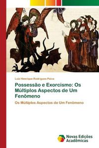 Cover image for Possessao e Exorcismo