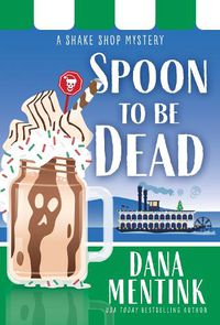 Cover image for Spoon to be Dead