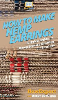 Cover image for How to Make Hemp Earrings: A Quick Guide on Hemp Jewelry Knotting for Earrings