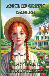 Cover image for Anne Of Green Gables(Illustrated)