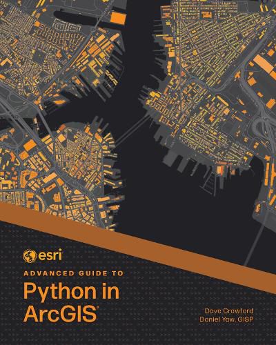 Cover image for Esri Advanced Guide to Python in ArcGIS