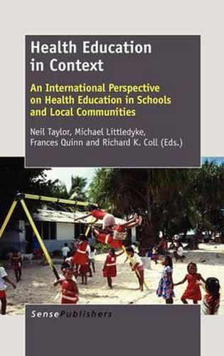 Cover image for Health Education in Context: An International Perspective on Health Education in Schools and Local Communities