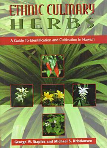 Cover image for Ethnic Culinary Herbs: A Guide to Identification and Cultivation in Hawaii