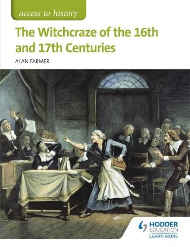 Cover image for Access to History: The Witchcraze of the 16th and 17th Centuries