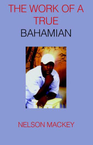 Cover image for The Work of a True Bahamian