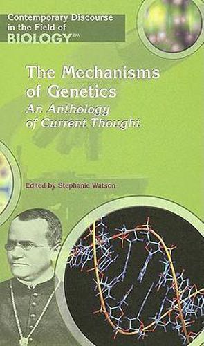 Cover image for The Mechanisms of Genetics: An Anthology of Current Thought
