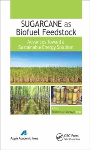 Cover image for Sugarcane as Biofuel Feedstock: Advances Toward a Sustainable Energy Solution
