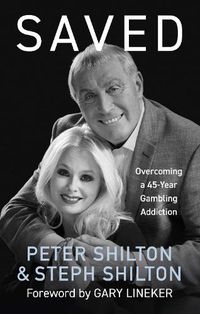 Cover image for Saved: Overcoming a 45-Year Gambling Addiction