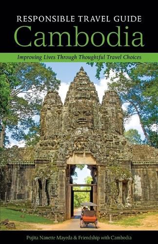Cover image for Responsible Travel Guide Cambodia: Improving Lives Through Thoughtful Travel Choices