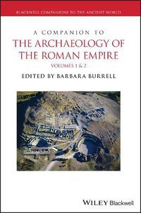 Cover image for A Companion to the Archaeology of the Roman Empire