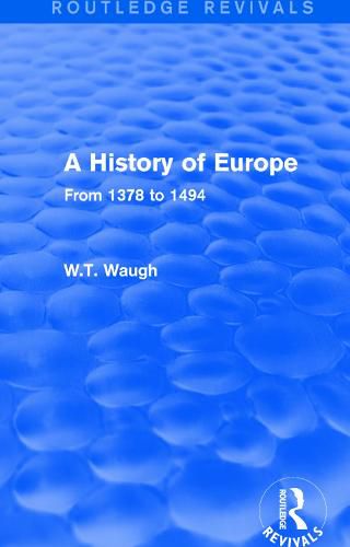 Cover image for A History of Europe: From 1378 to 1494