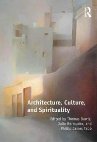 Cover image for Architecture, Culture, and Spirituality