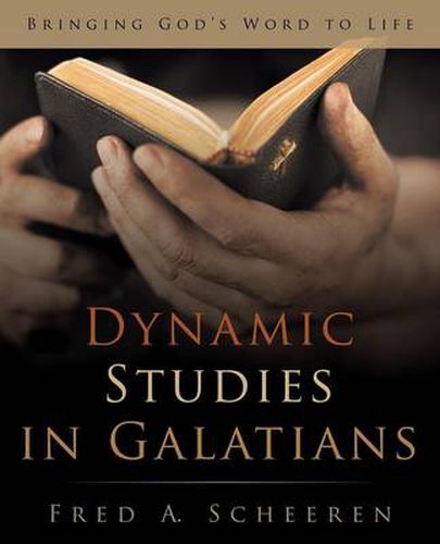 Cover image for Dynamic Studies in Galatians: Bringing God's Word to Life