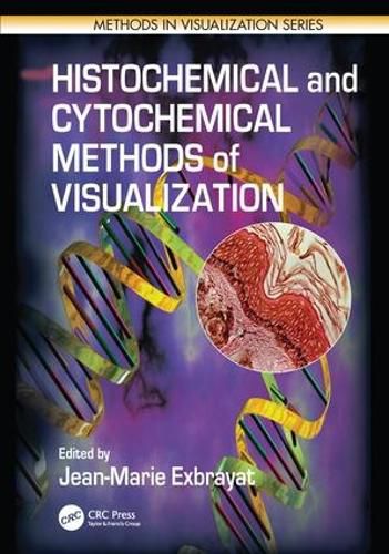Cover image for Histochemical and Cytochemical Methods of  Visualization