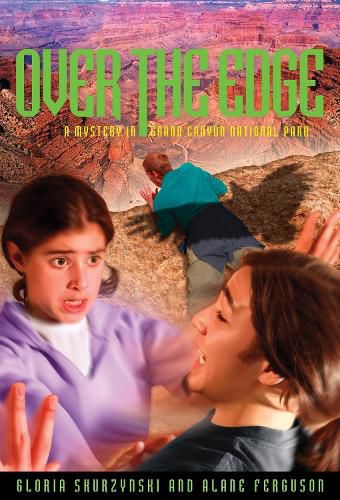 Cover image for Mysteries in Our National Parks: Over the Edge: A Mystery in Grand Canyon National Park