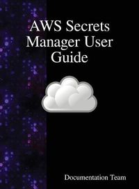 Cover image for AWS Secrets Manager User Guide