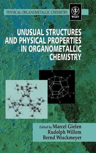 Cover image for Unusual Structures and Physical Properties in Organometallic Chemistry