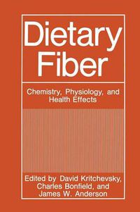 Cover image for Dietary Fiber: Chemistry, Physiology, and Health Effects