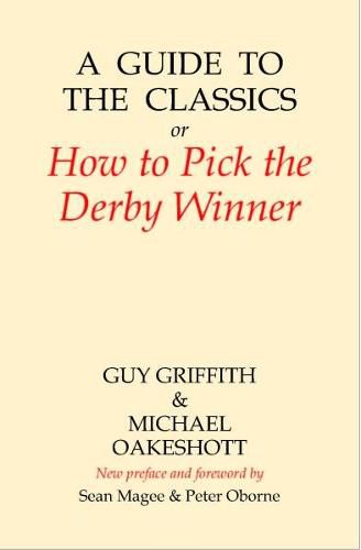 A Guide to the Classics: Or How to Pick the Derby Winner