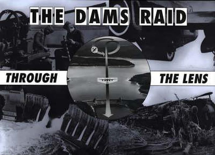 Cover image for The Dams Raid Through the Lens