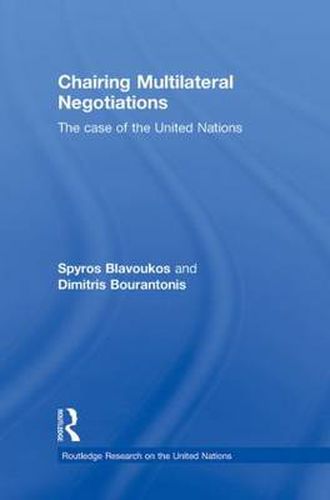 Cover image for Chairing Multilateral Negotiations: The case of the United Nations