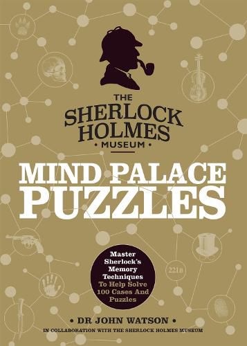 Sherlock Holmes Mind Palace Puzzles: Master Sherlock's Memory Techniques To Help Solve 100 Cases