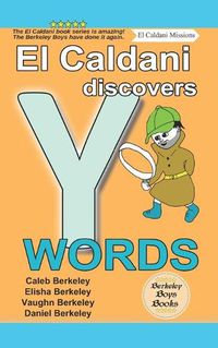 Cover image for El Caldani Discovers Y Words (Berkeley Boys Books - El Caldani Missions)