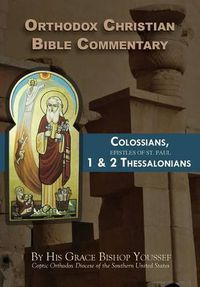 Cover image for Orthodox Christian Bible Commentary: Colossians, 1 Thessalonians, 2 Thessalonians