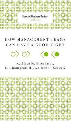 How Management Teams Can Have a Good Fight