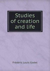 Cover image for Studies of creation and life