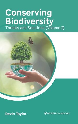 Cover image for Conserving Biodiversity: Threats and Solutions (Volume I)