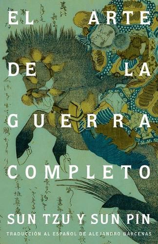 Cover image for El arte de la guerra completo / The Art of War